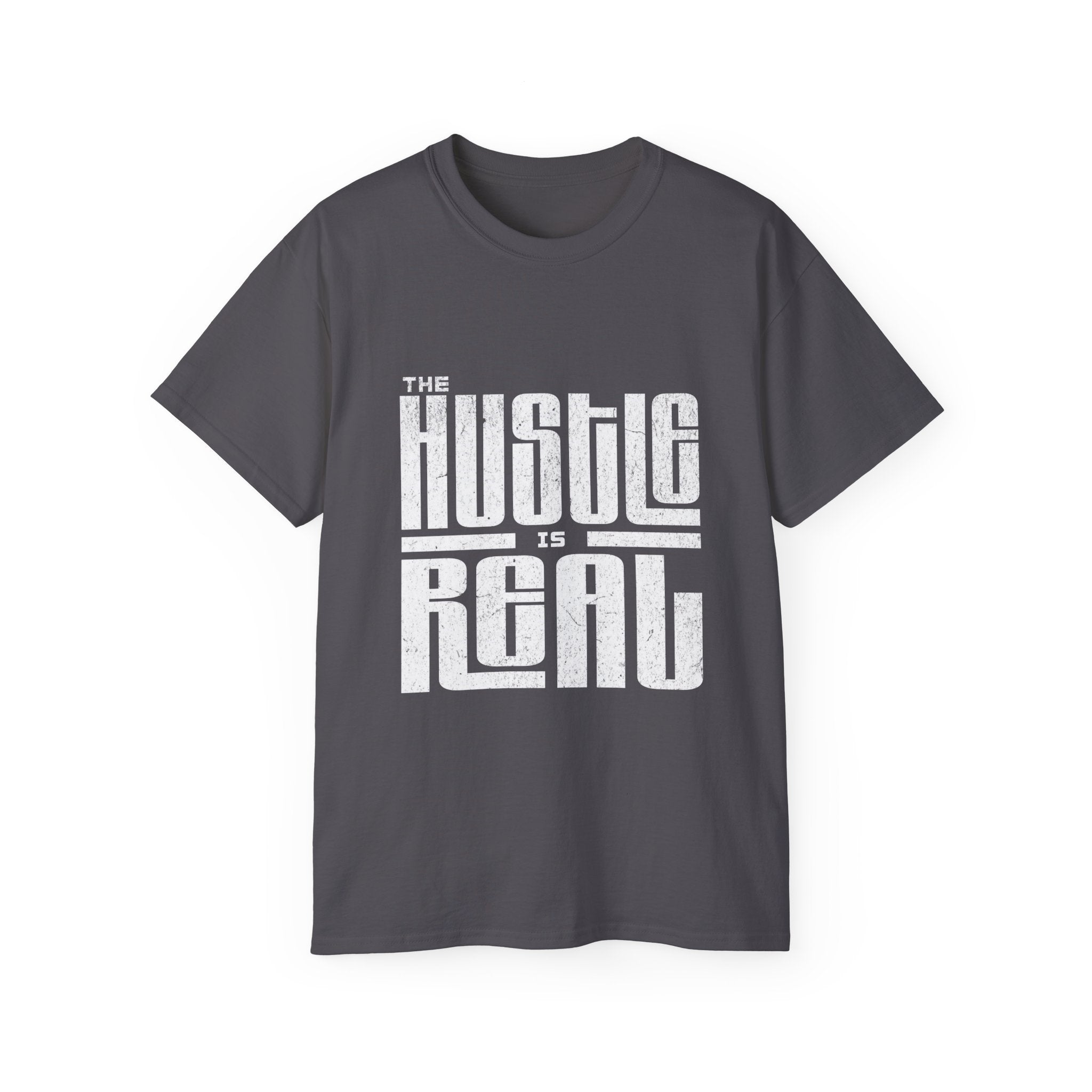 The Hustle Is Real - Unisex Softstyle T-Shirt (front) - Damned Threads
